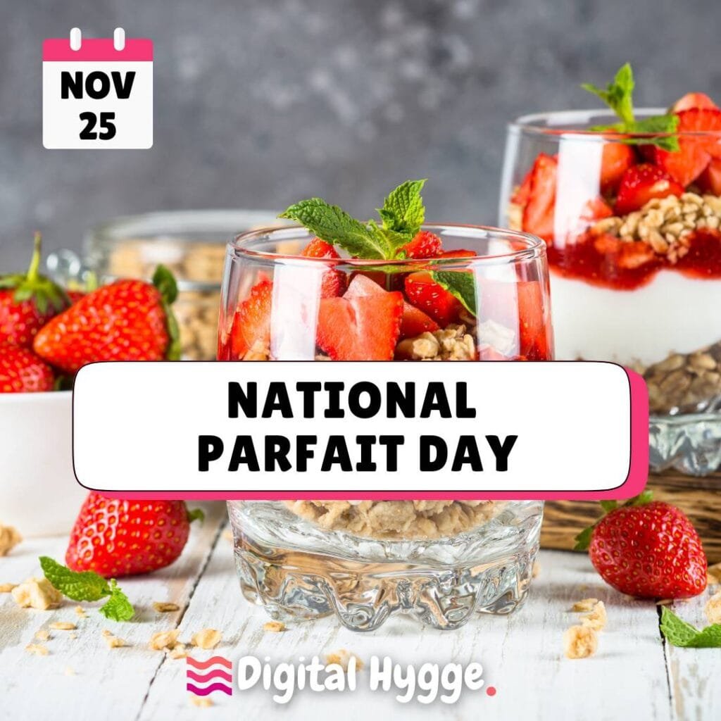 November 25 National Parfait Day