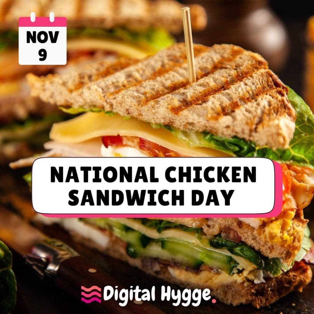 November 9 National Chicken Sandwich Day