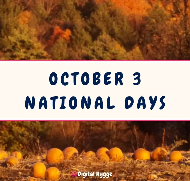 October 3 National Days - Digital Hygge