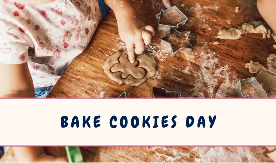 Bake Cookies Day