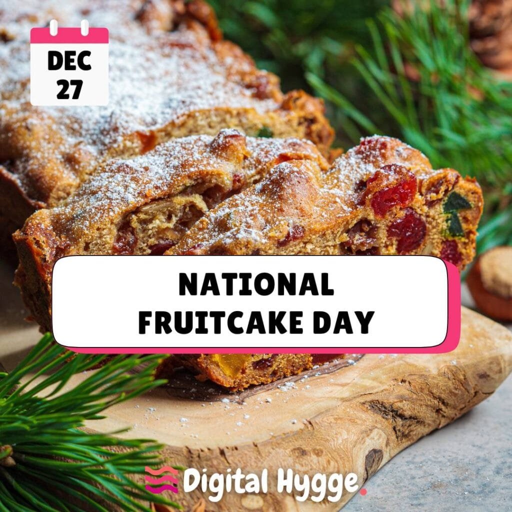 December 27 National Fruitcake Day