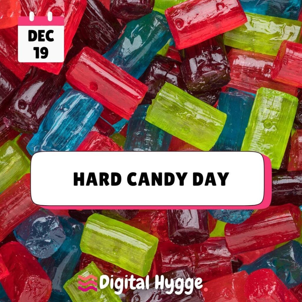 Hard Candy Day, December 19
