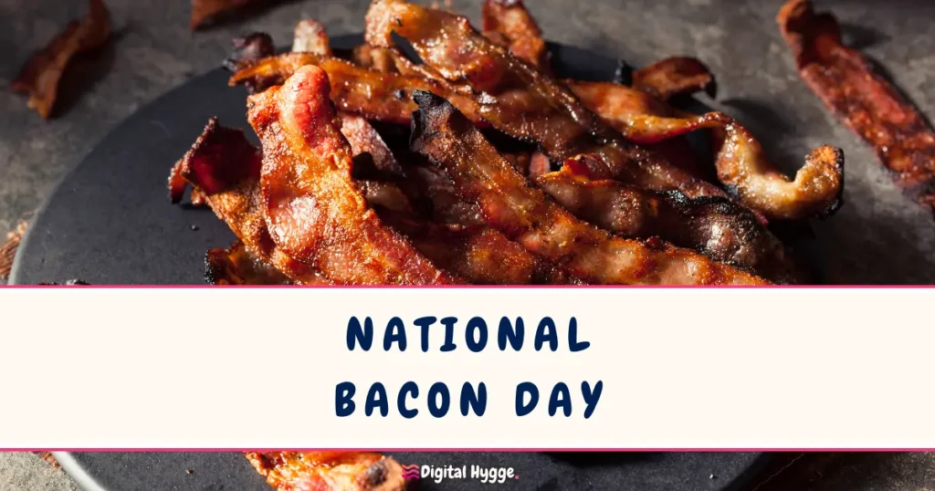 National Bacon Day December 30