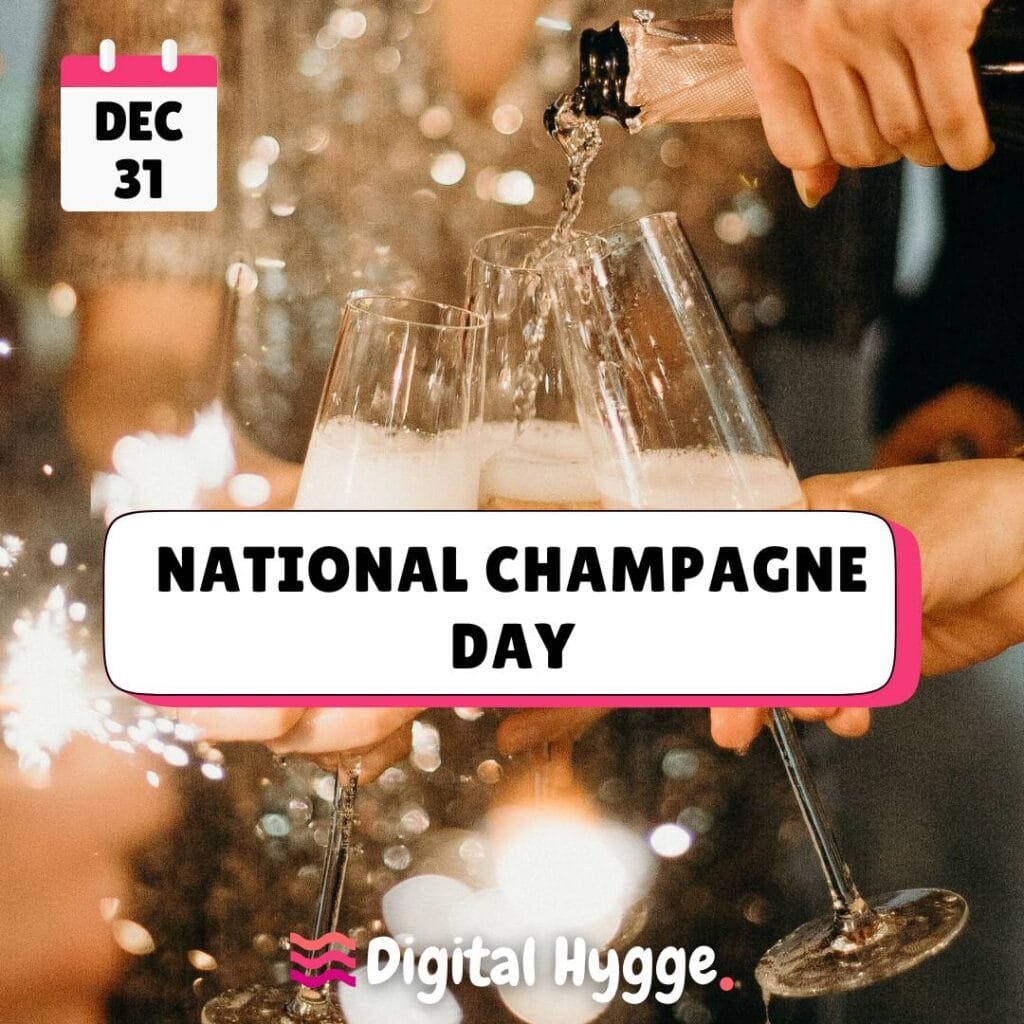 National Champagne Day celebrated on December 31st