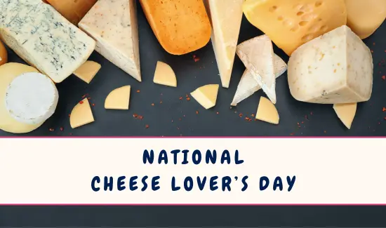 National Cheese Lover’s Day