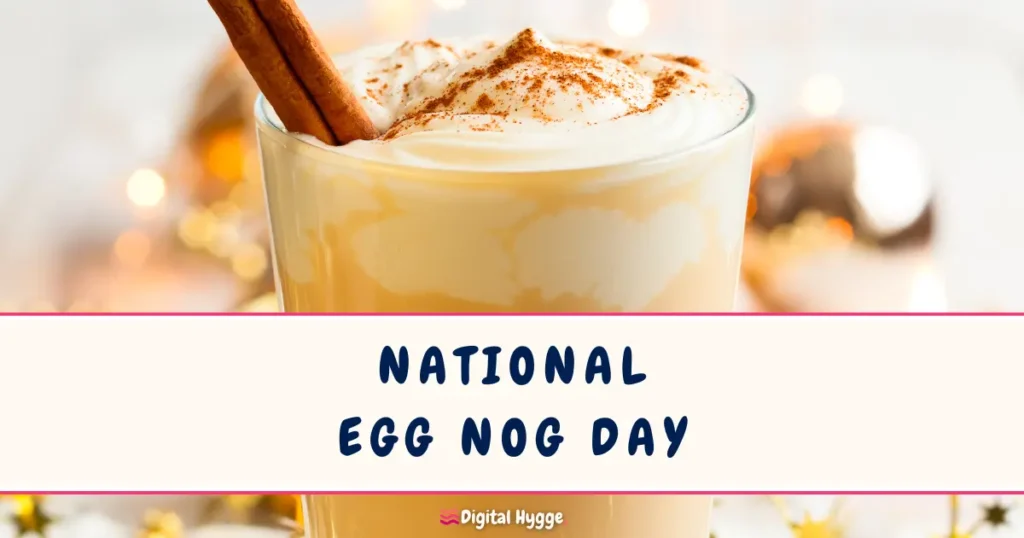 National Egg Nog Day December 24