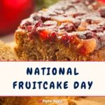 National Fruitcake Day
