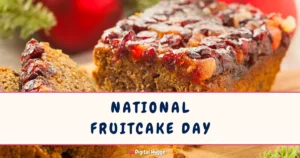 National Fruitcake Day