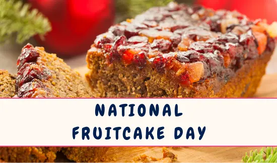 National Fruitcake Day