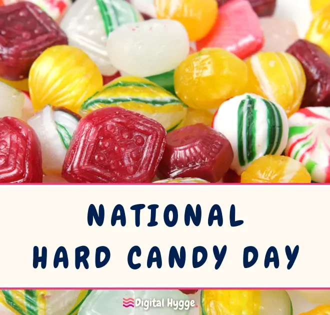 National Hard Candy Day - Digital Hygge