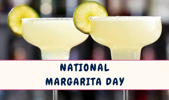 National Margarita Day