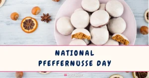 National Pfeffernusse Day