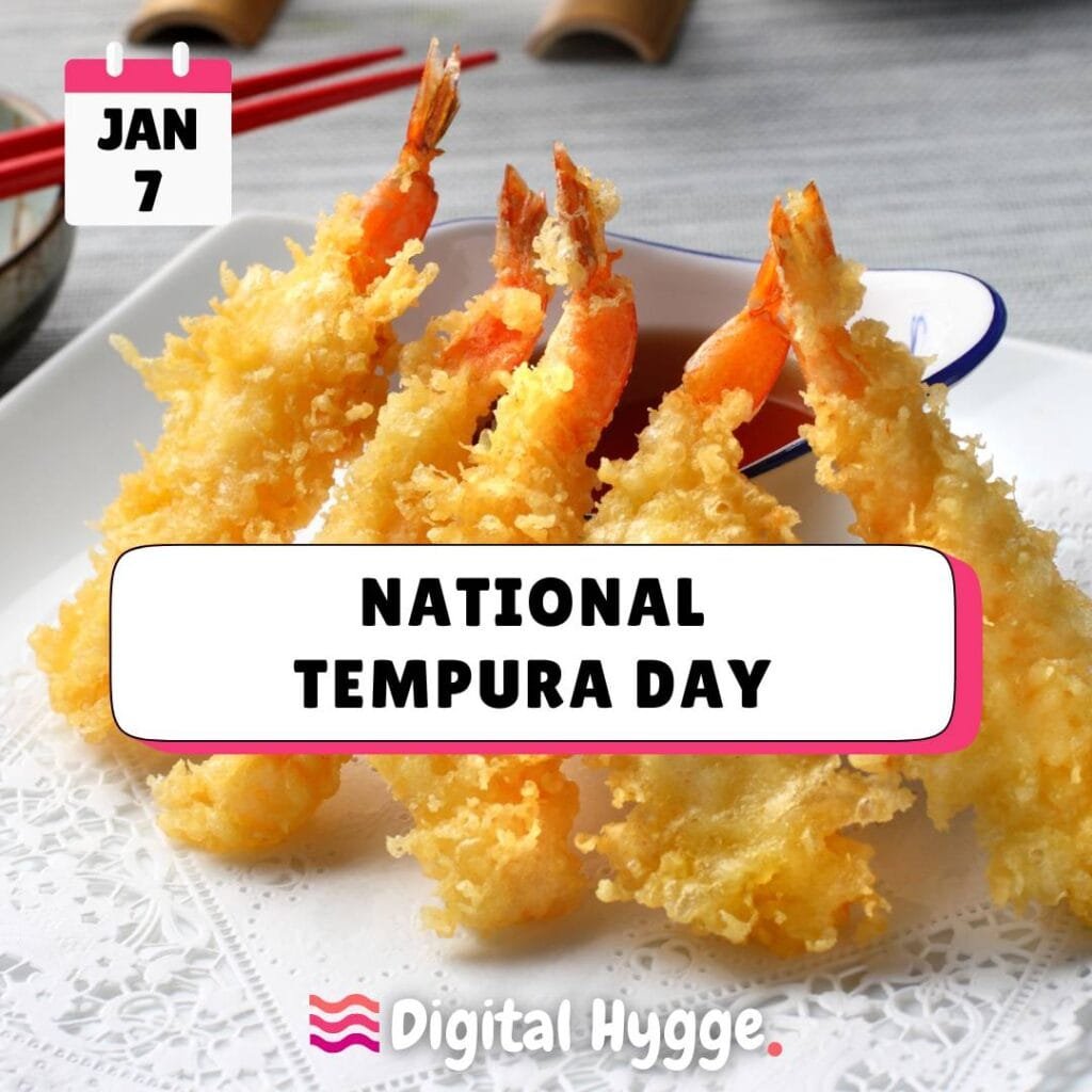National Tempura Day on January 7th
