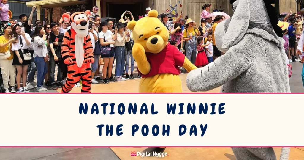 National Winnie the Pooh Day January 18