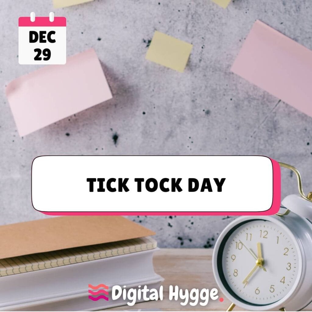 Tick Tock Day celebrated on December 29th