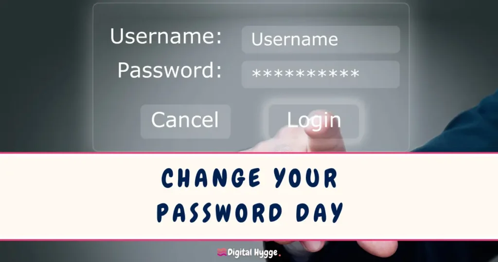 Change Your Password Day February 1
