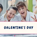 Galentine’s Day