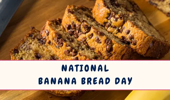 National Banana Bread Day