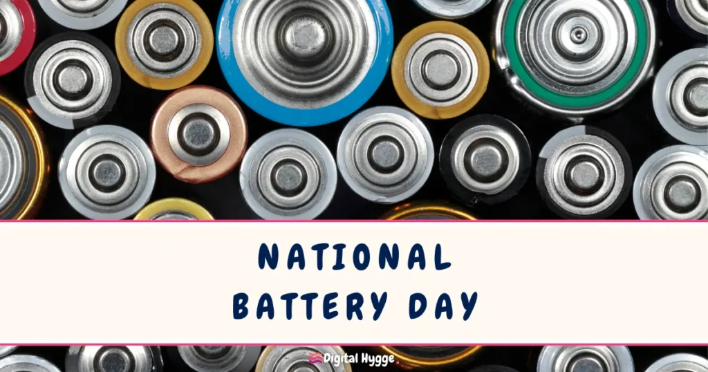 National Battery Day February 18
