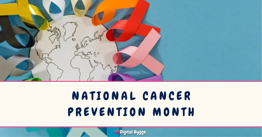 National Cancer Prevention Month