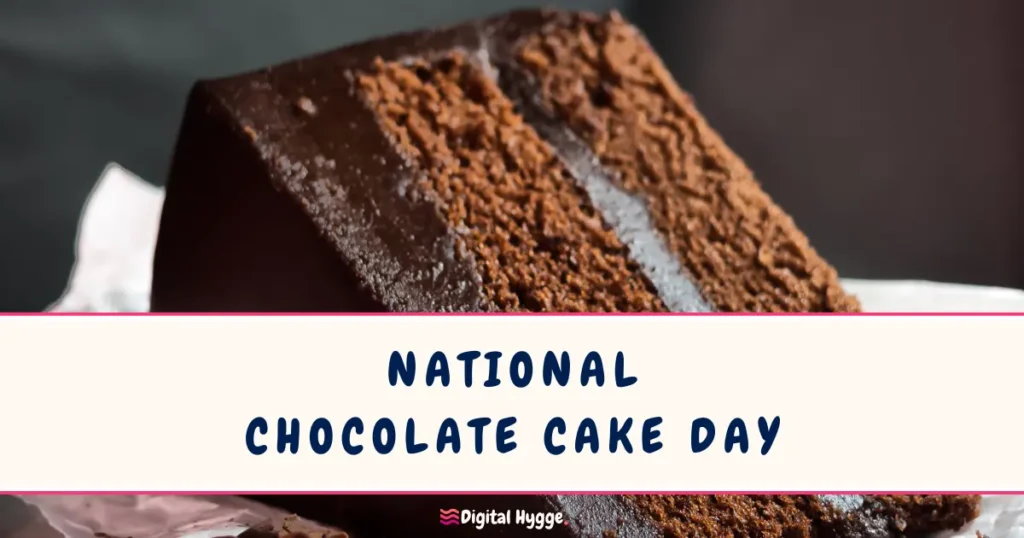 National Chocolate Cake Day January 27