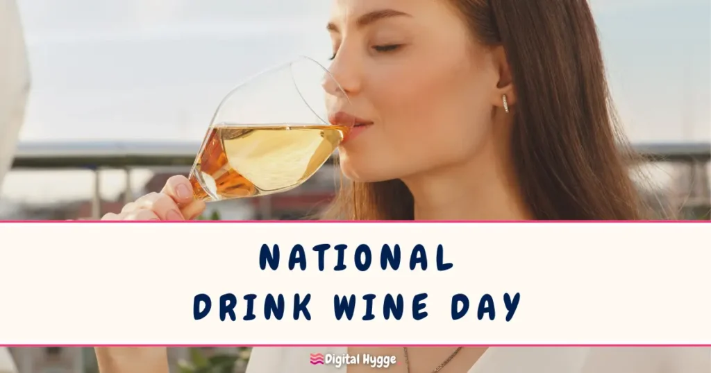 National Drink Wine Day February 18