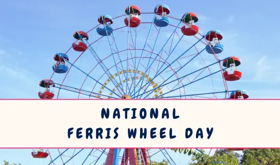 National Ferris Wheel Day