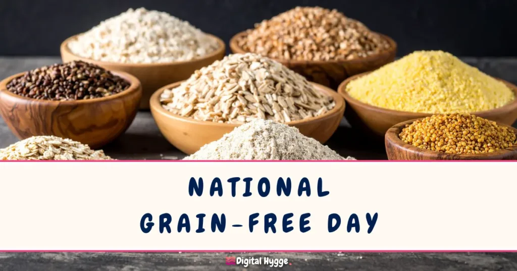 National Grain-Free Day on February 21