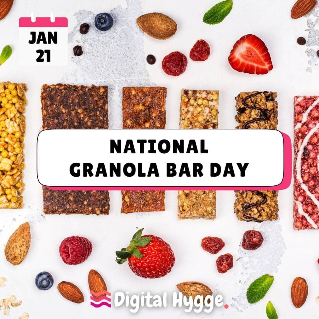 National Granola Bar Day on January 21