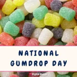 National Gumdrop Day