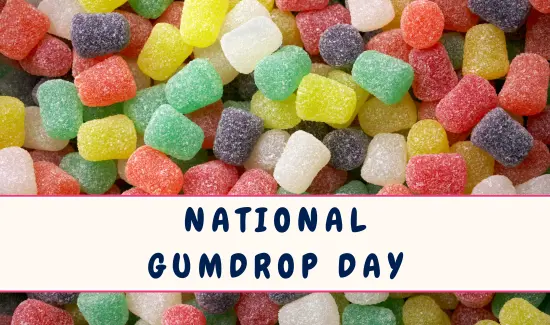 National Gumdrop Day