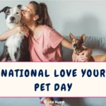 National Love Your Pet Day