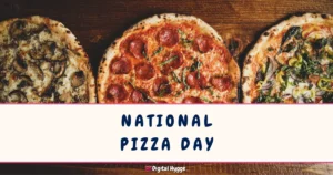 National Pizza Day