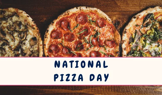 National Pizza Day