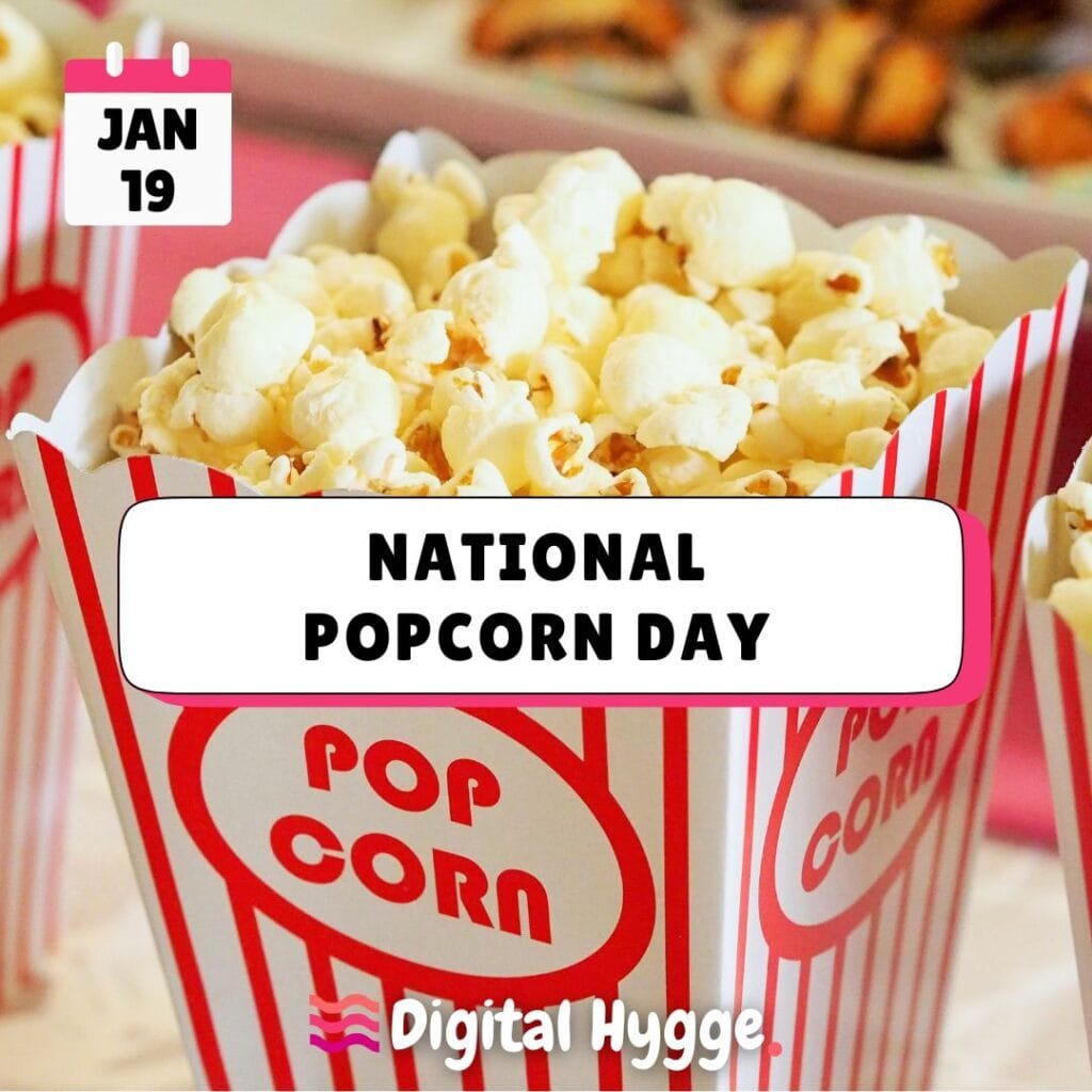 National Popcorn Day on January 19