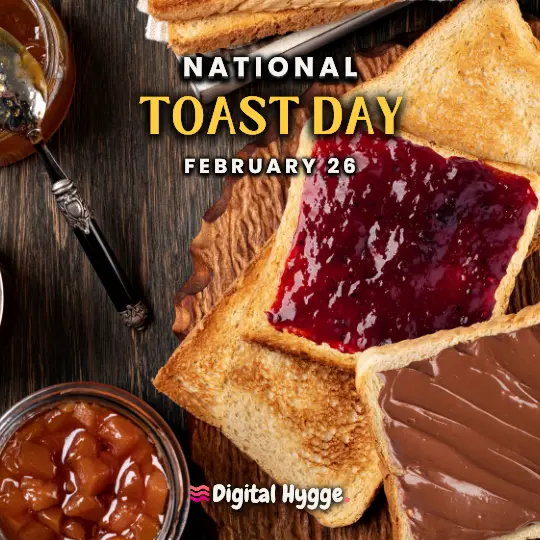 National Toast Day on February 26