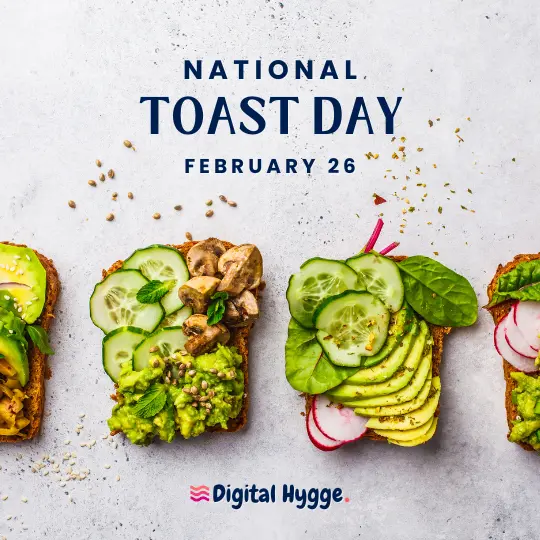 National Toast Day on February 26