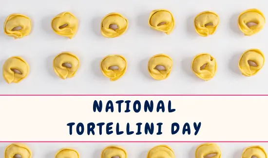 National Tortellini Day