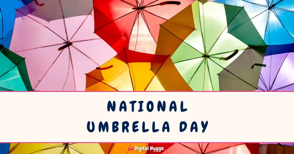 National Umbrella Day February 10