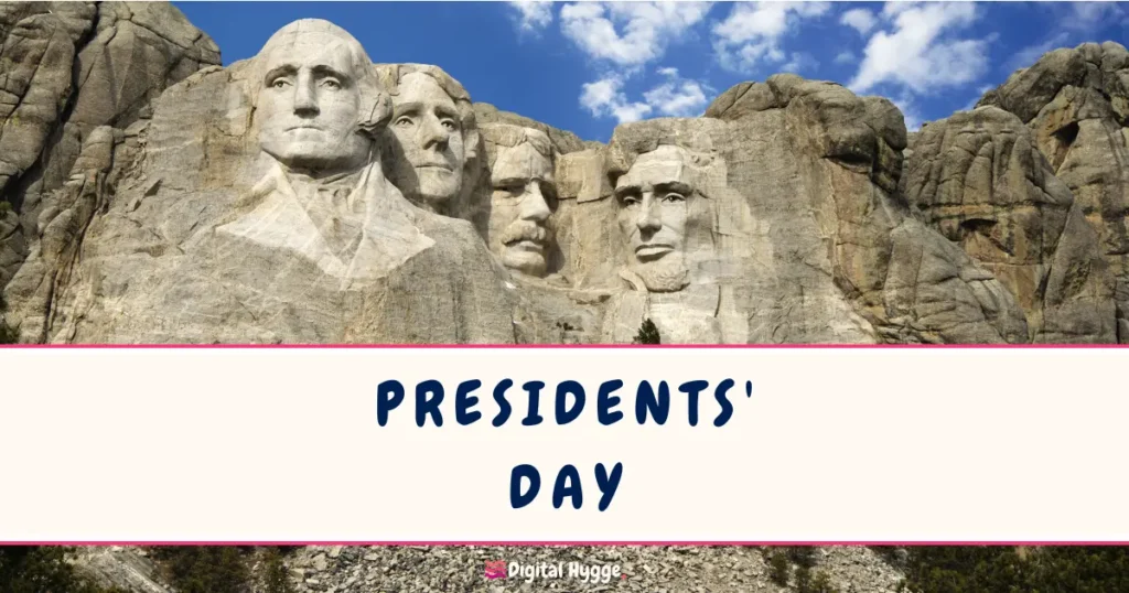 Presidents' Day Third Monday in February