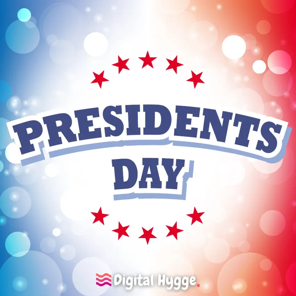 Presidents' Day on Third Monday in February