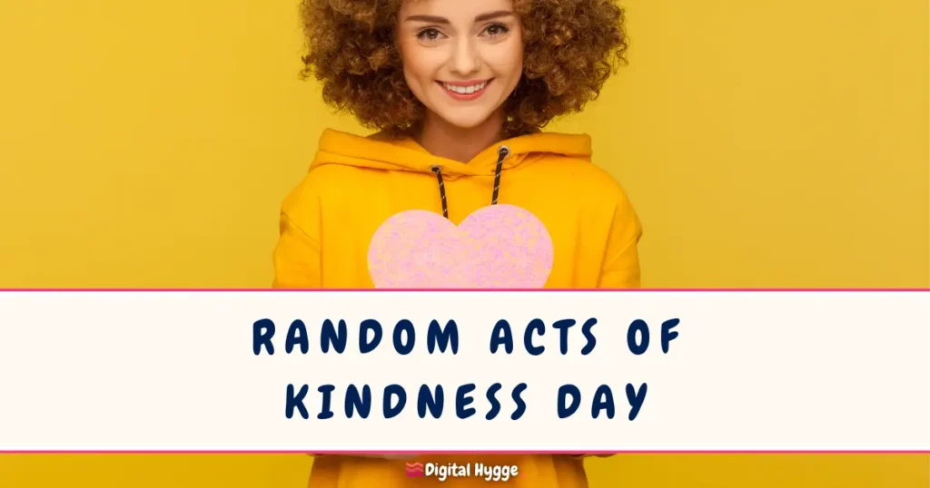 Random Acts of Kindness Day February 17