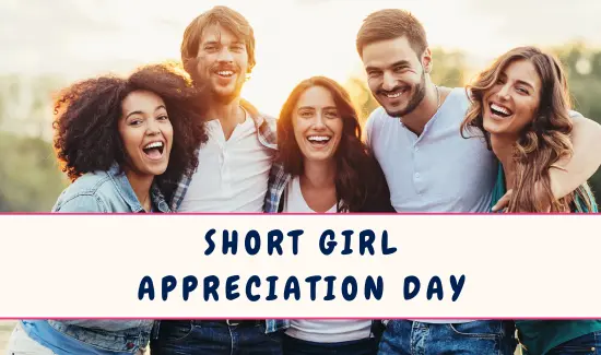 Short Girl Appreciation Day