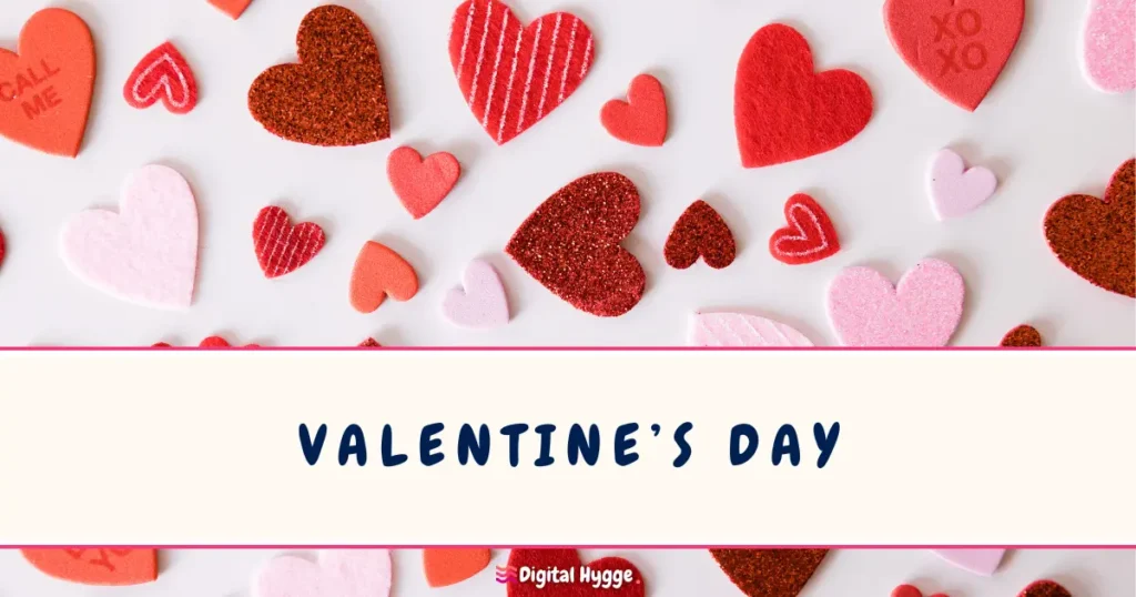 Valentine’s Day February 14