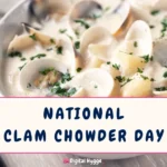 National Clam Chowder Day