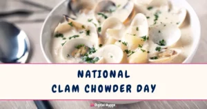 National Clam Chowder Day