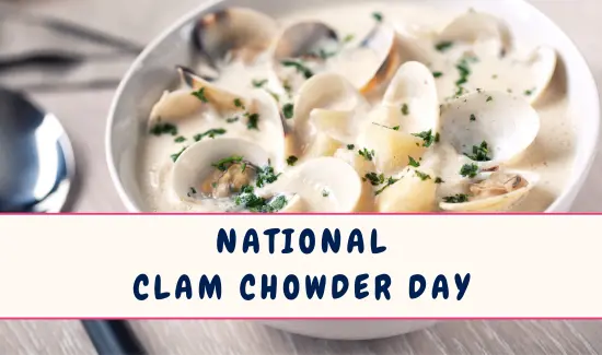 National Clam Chowder Day