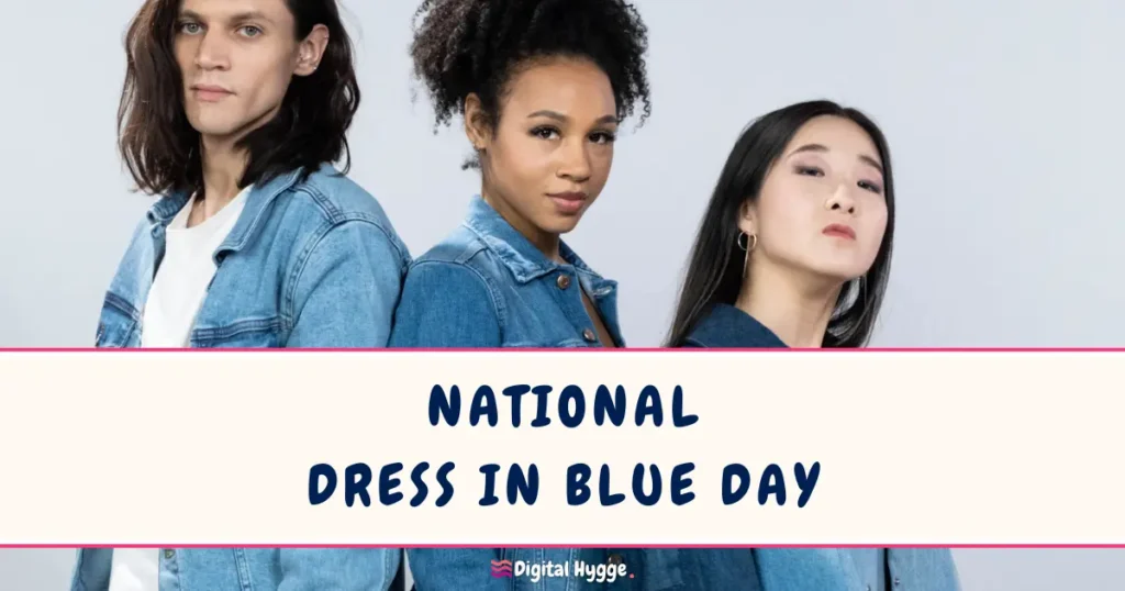 National Dress in Blue Day First Friday of March