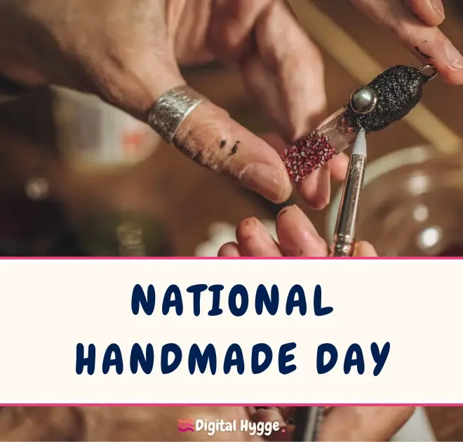 National Handmade Day First Saturday in April
