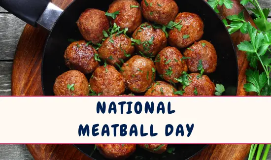 National Meatball Day